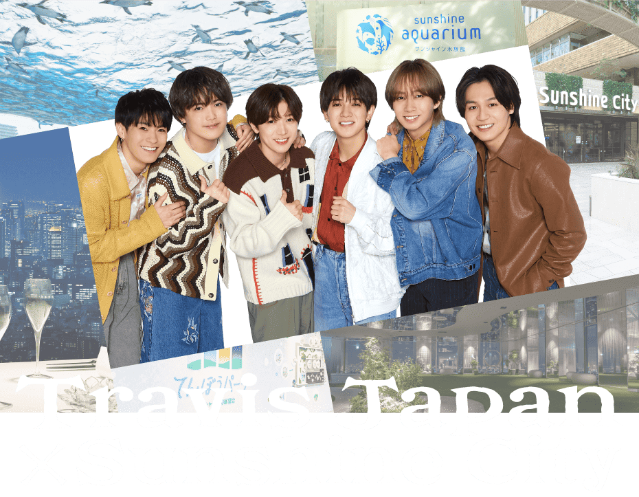 Travis Japan×Sunshine City